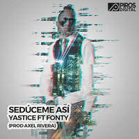 Yastice - Sedúceme Así
