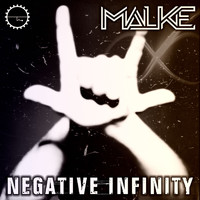 Malke - Negative Infinity (Explicit)