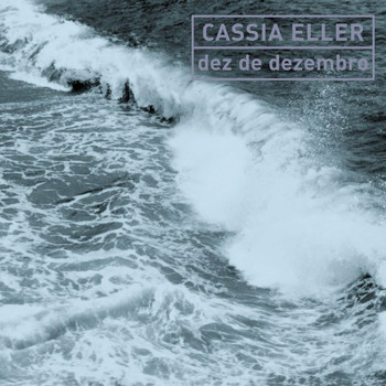 Cássia Eller - Dez De Dezembro