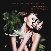 Young Greatness - We Rollin