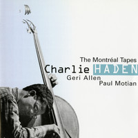 Charlie Haden, Geri Allen, Paul Motian - The Montréal Tapes