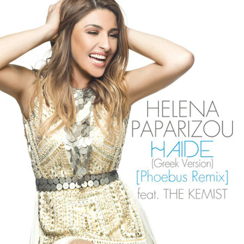Helena Paparizou - Haide (Greek Version / Phoebus Remix)