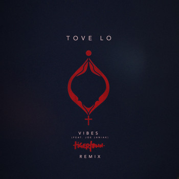 Tove Lo - Vibes (Tigertown Remix)