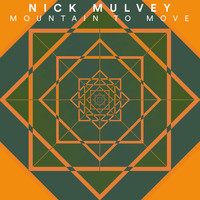 Nick Mulvey - Mountain To Move