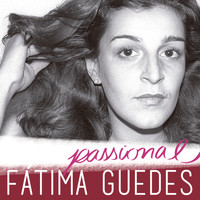 Fatima Guedes - Passional