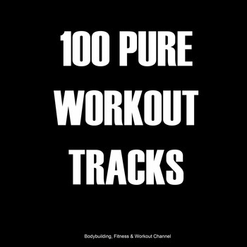 Various Artists - 100 Pure Workout Tracks (Explicit)