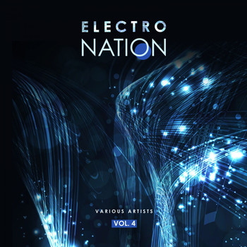 Various Artists - Electro Nation, Vol. 4 (Explicit)