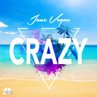 Jane Vogue - Crazy