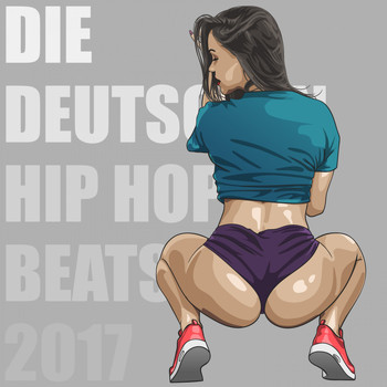 Various Artists - Die Deutschen Hip Hop Beats 2017 (Explicit)