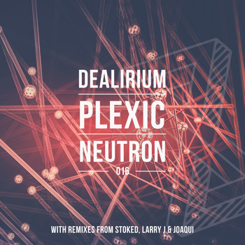 Dealirium - Neutron
