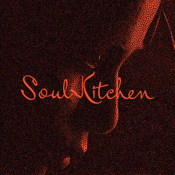 Various Artists - Soul Kitchen (Explicit)