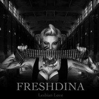 Freshdina - Lesbian Love
