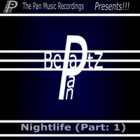 Pan BeatZ - Nightlife, Pt. 1