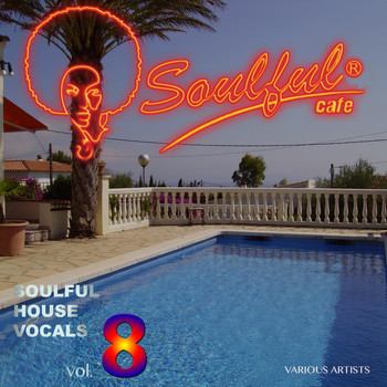 Various Artists - Soulful House Vocals, Vol. 8