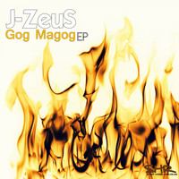 J-Zeus - Gog Magog EP