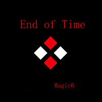 Magic6 - End of Time