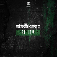 The Straikerz - Guilty (Explicit)
