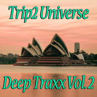 Trip2 Universe - Deep Traxx, Vol. 2