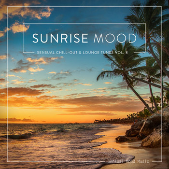 Various Artists - Sunrise Mood, Vol. 8