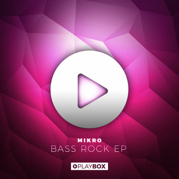 Mikro - Bass Rock EP