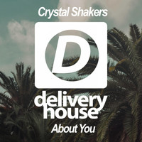 Crystal Shakers - About You