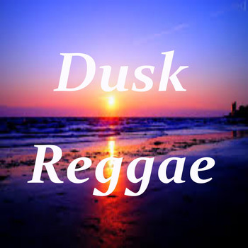 Various Artists - Dusk Reggae