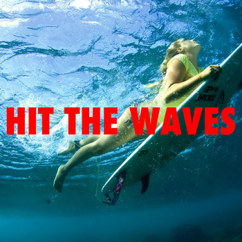 Various Artists - Hit The Waves