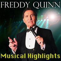 Freddy Quinn - Musical Highlights