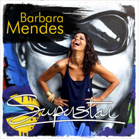 Barbara Mendes - Superstar