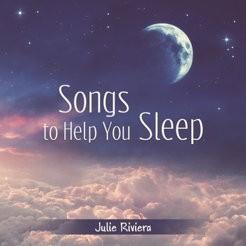 Julie Riviera - Songs to Help You Sleep