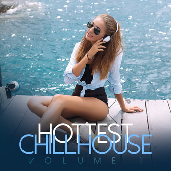 Various Artists - Hottest Chillhouse, Vol. 1