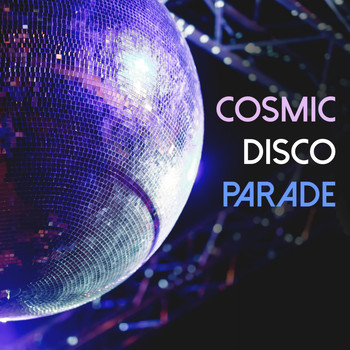 Various Artists - Cosmic Disco Parade