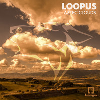 Loopus - Aztec Clouds