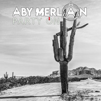 Aby Merlan - Party On
