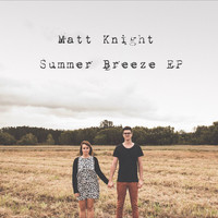 Matt Knight - Summer Breeze
