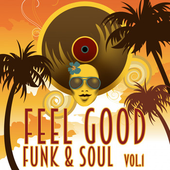 Various Artists - Feel Good Funk & Soul, Vol. 1