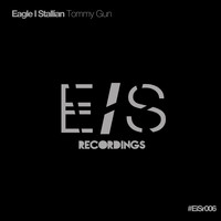 Eagle I Stallian - Tommy Gun