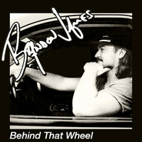Brandon James - Behind That Wheel