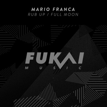 Mario Franca - Rub up / Full Moon