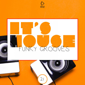 Various Artists - It's House - Funky Grooves, Vol. 21