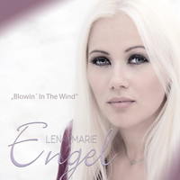Lena-Marie Engel - Blowin' in the Wind