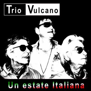 Trio Vulcano - Un estate Italiana