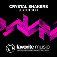 Crystal Shakers - About You