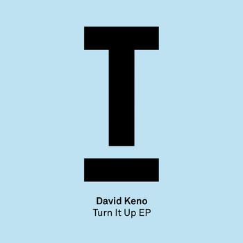David Keno - Turn It Up EP