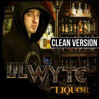 Lil Wyte - Liquor