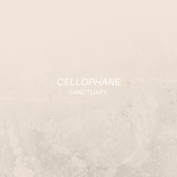 Cellophane - Sanctuary