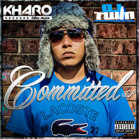 Kharo - Committed (Explicit)