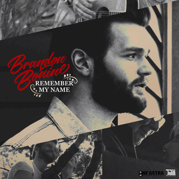 Brandon Bonine - Remember My Name