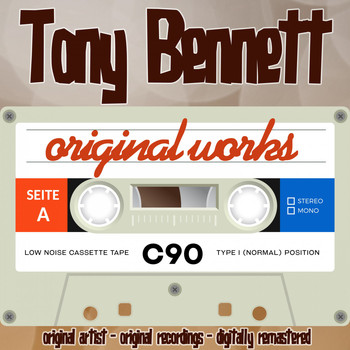 Tony Bennett - Original Works (Original Artist, Original Recordings)