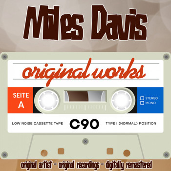 Miles Davis - Original Works (Original Artist, Original Recordings)